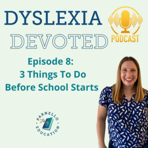 Episode 8 Dyslexia Devoted