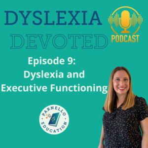 Episode 9 Dyslexia Devoted