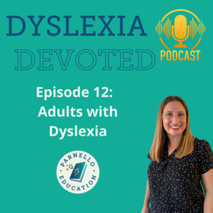 Episode 12 Dyslexia Devoted