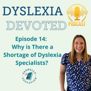 Episode 14 Dyslexia Devoted