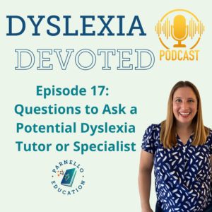 Episode 17 Dyslexia Devoted