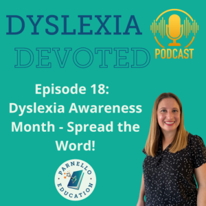 Episode 18 Dyslexia Devoted