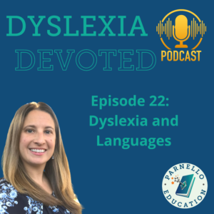Episode 22 Dyslexia Devoted