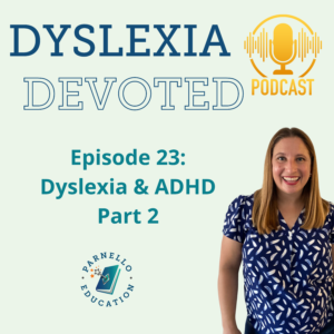 Episode 23 Dyslexia Devoted (1)