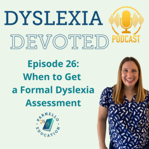 Episode 26 Dyslexia Devoted