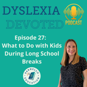 Episode 27 Dyslexia Devoted