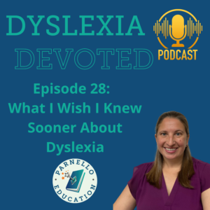 Episode 28 Dyslexia Devoted (1)