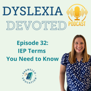 Episode 32 Dyslexia Devoted