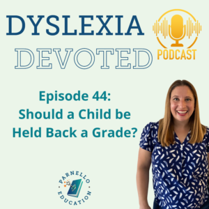 Episode 44 Dyslexia Devoted