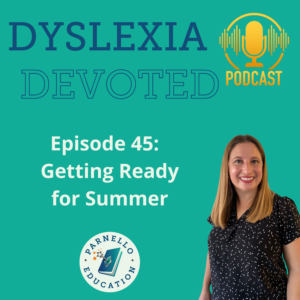 Episode 45 Dyslexia Devoted