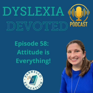 Episode 58 Dyslexia Devoted