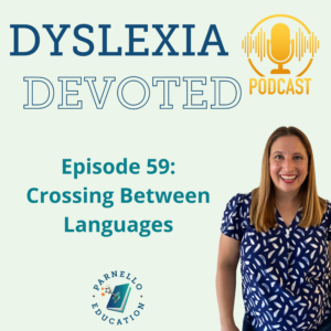 Episode 59 Dyslexia Devoted