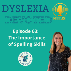 Episode 63 Dyslexia Devoted