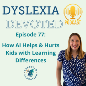 Episode 77 Dyslexia Devoted