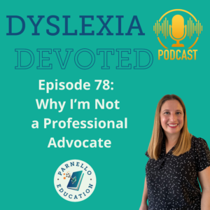 Episode 78 Dyslexia Devoted