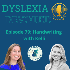 Episode 79 Dyslexia Devoted