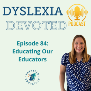 Episode 84 Dyslexia Devoted
