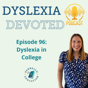 Episode 96 Dyslexia Devoted